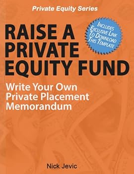 Paperback Raise A Private Equity Fund: Write Your Own Private Placement Memorandum Book