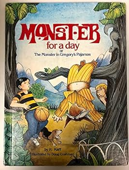 Hardcover Monster for a day: Or, The monster in Gregory's pajamas Book