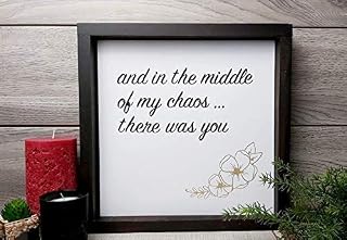 and in the middle of my chaos Wood Sign | Valentines day decor | Valentines Gift | Valentines day Sign | Romantic Gifts | Couple Sign