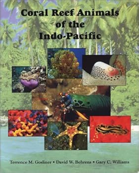 Paperback Coral Reef Animals of the Indo - Pacific - Animal Life from Africa to Hawaii Exclusive of the Vertebrates. 1996 Book