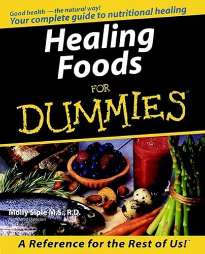 Healing Foods For Dummies (For Dummies Series)