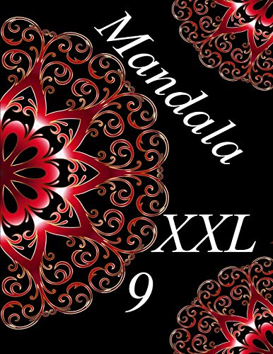 Mandala XXL 9: Magisches Malbuch für Erwachsene:Entspannung und Meditation (German Edition)