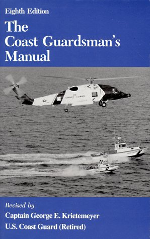 Coastmans Instructions.pdf The Coast Guardsman's Manual: George E. Krietemeyer: 9781557504500 ...
