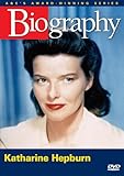 Biography: Katharine Hepburn (A&E Archives)