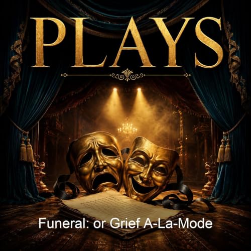 Funeral: or Grief A-La-Mode cover art