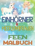 Photo Gallery einhörner & meerjungfrauen & feen malbuch: 50 wunderschöne, niedliche meerjungfrauen, einhörner und feen malvorlagen mit einzigartigen, hochwertigen ... jahren, ein tolles geschenk für kleinkinder Photo Gallery einhörner & meerjungfrauen & feen malbuch: 50 wunderschöne, niedliche meerjungfrauen, einhörner und feen malvorlagen mit einzigartigen, hochwertigen ... jahren, ein tolles geschenk für kleinkinder