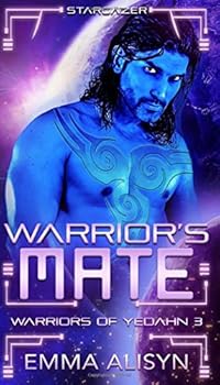 Paperback Warrior's Mate: A Dark Prince Sci-Fi Romance (Warriors of Yedahn) Book
