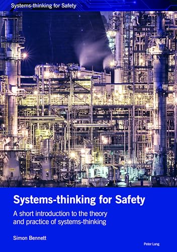 Systems-thinking for Safety: A short introduction to the theory and practice of systems-thinking.: 1