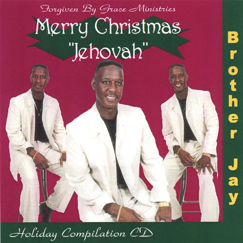 Amazon.com: Merry Christmas Jehovah : Brother Jay: Digital Music