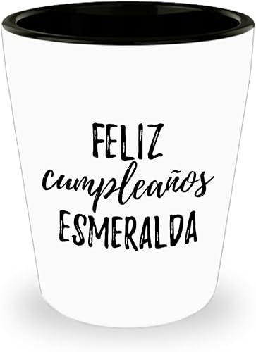 Feliz Cumpleanos Esmeralda Shot Glass Spanish Happy Birthday Personalized Name Gift 1.5 Oz Shotglass