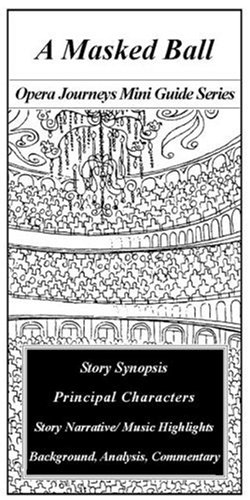 Buy A Masked Ball: Opera Journeys Mini Guide Series — BookShops.in