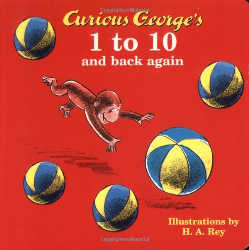 Curious George's 1 to 10 and Back Again 0618277110 Book Cover