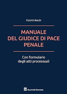 Manuale del giudice di pace penale