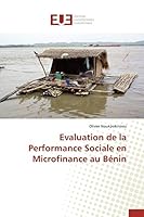 Evaluation de La Performance Sociale En Microfinance Au Ba(c)Nin 3841741118 Book Cover