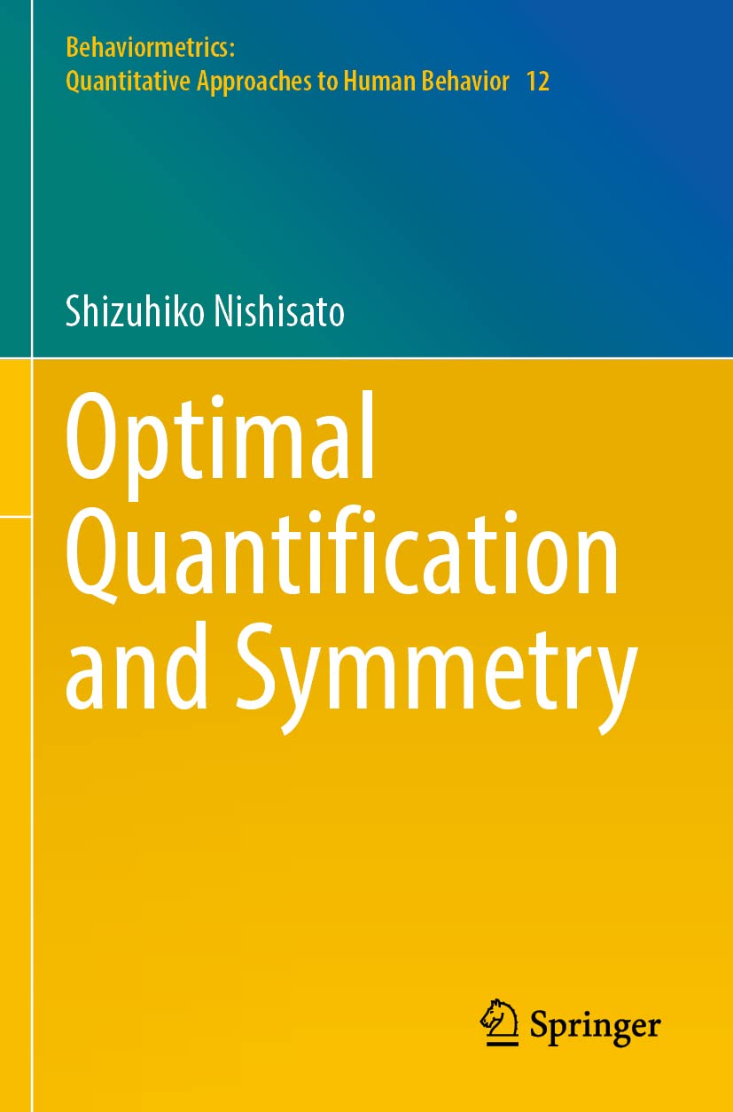 Buy Optimal Quantification and Symmetry: 12 (Behaviormetrics ...