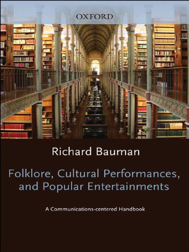  Folklore, Cultural Performances, and Popular Entertainments: A Communications-centered Handbook (Eng Gratuit