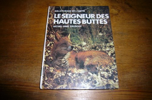 Le Seigneur Des Hautes Buttes [French] 2700200446 Book Cover