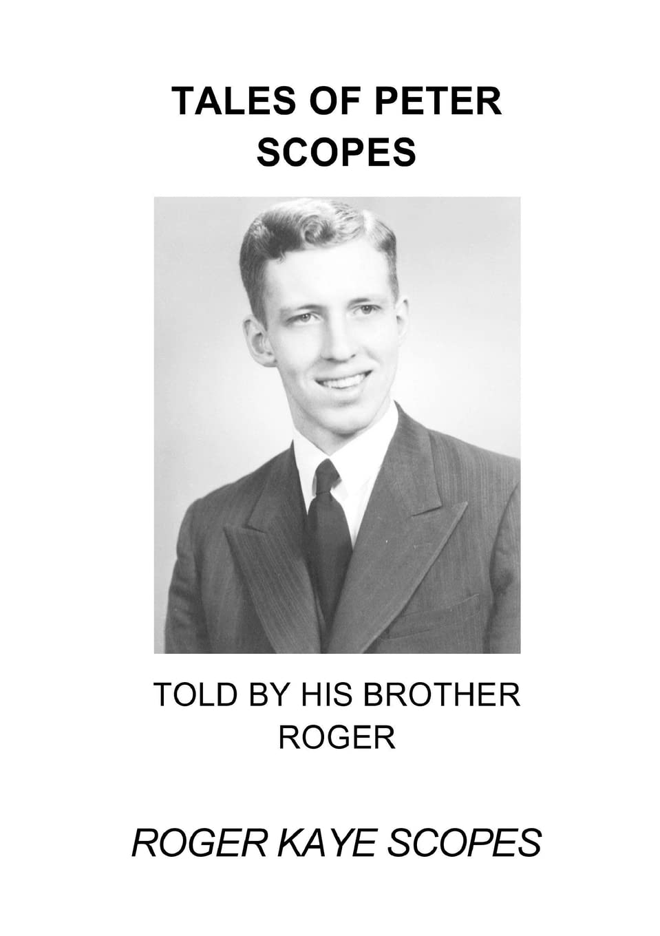 Tales of Peter Scopes: Told by his brother Roger