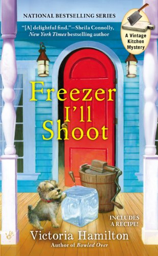 freezer vintage - Freezer I'll Shoot (A Vintage Kitchen Mystery Book 3)