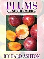 Plums of North America 1934805106 Book Cover
