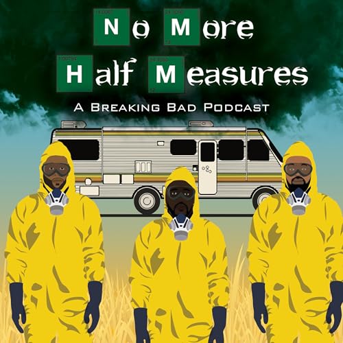 No More Half Measure Pilot of Breaking Bad