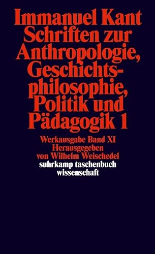 Suhrkamp Taschenbuch Wissenschaft Nr. 192: Immanuel Kant Werkausgabe XI: Schriften zur Anthropologie, Geschichtsphilosophie, Politik und Pädagogik 1