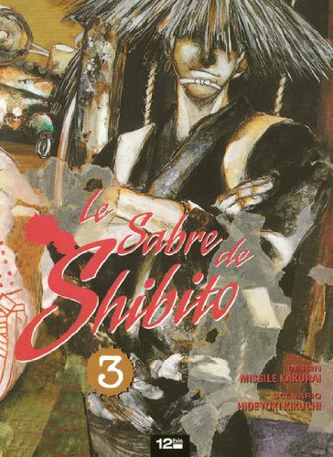 Le sabre de Shibito, Tome 3 :
