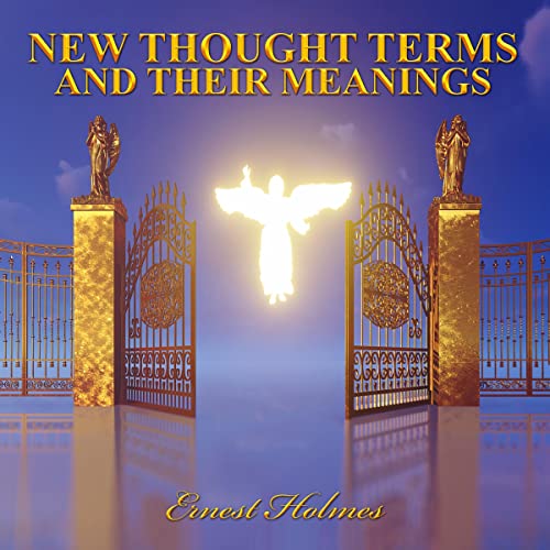 New Thought Terms and Meanings by Ernest Holmes episode artwork