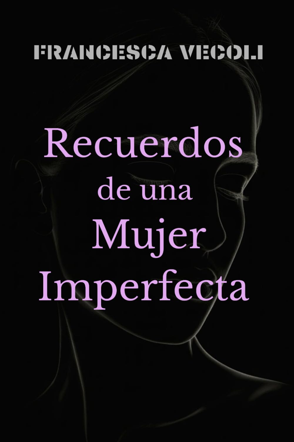 Recuerdos de una mujer imperfecta