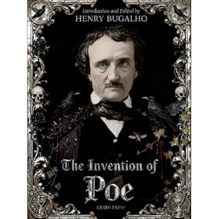 The Invention of Poe (Annotated) Audiobook By Edgar Allan Poe, Rufus Wilmot Griswold, Charles Baudelaire cover art
