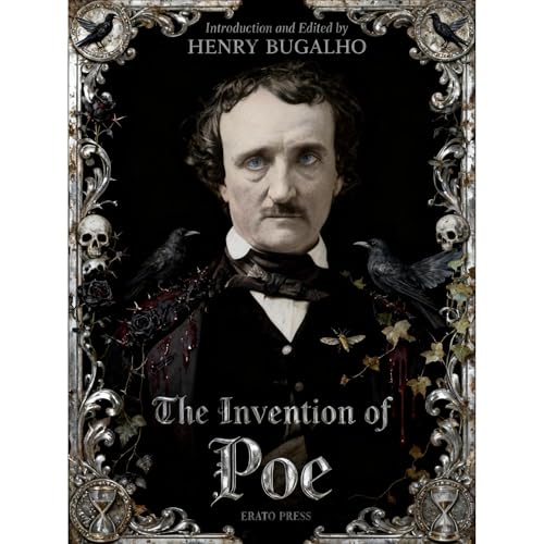 The Invention of Poe (Annotated) Audiolibro Por Edgar Allan Poe, Rufus Wilmot Griswold, Charles Baudelaire arte de portada
