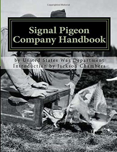 Signal Pigeon Company Handbook: War Department Field Manual FM11-80