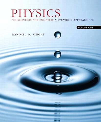 Physics for Scientists and Engineers: A Strategic Approach, Volume 1 (Chapters 1-21)