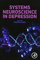 Systems Neuroscience in Depression 0128024569 Book Cover