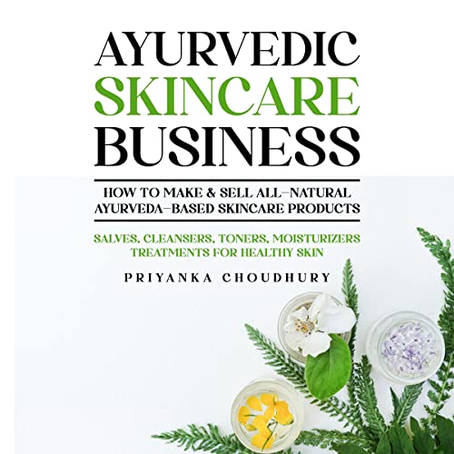 Amazon.co.jp Ayurvedic Skincare Business How to Make & Sell All