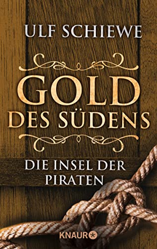 Gold des Südens 5: Die Insel der Piraten (KNAUR