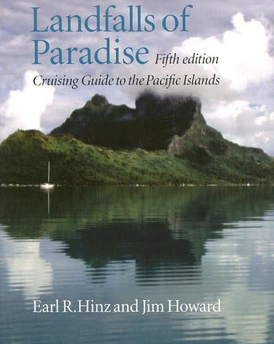 Landfalls of Paradise: Cruising Guide to the Pacific Islands (Latitude 20 Books) (Latitude 20 Books (Paperback))
