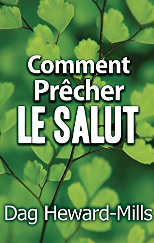 Télécharger Comment Prêcher le Salut Francais PDF