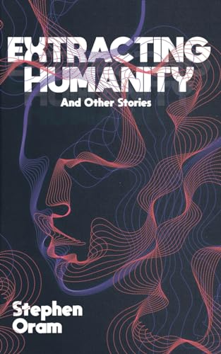 Cover of Extracting Humanity and Other Stories