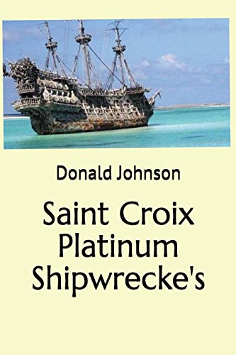 Saint Croix Platinum Shipwrecke's (Dime Store Novellette's)