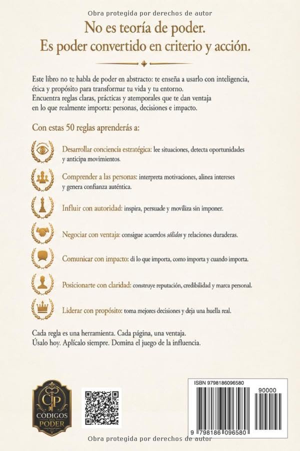 LAS 50 REGLAS DEL PODER: Influencia, liderazgo y estrategia social para dominar el juego de la influencia (Edición Premium) (CÓDIGOS DEL PODER) (Spanish Edition) image 3