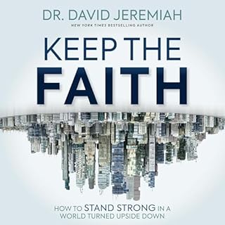 Keep the Faith Audiolibro Por David Jeremiah arte de portada