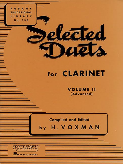 Selected Duets for Clarinet - Volume 2 Advanced | Rubank Educational Library for Clarinet Players | Classical Duet Collection to Improve Technique & Musicianship
