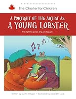 The Charter for Children: A Portrait of the Artist As a Young Lobster 1926776372 Book Cover