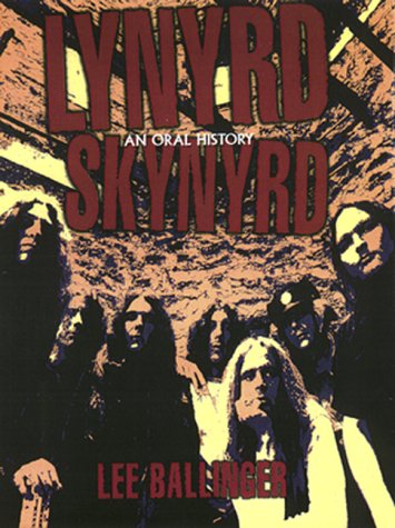 Lynyrd Skynyrd: An Oral History