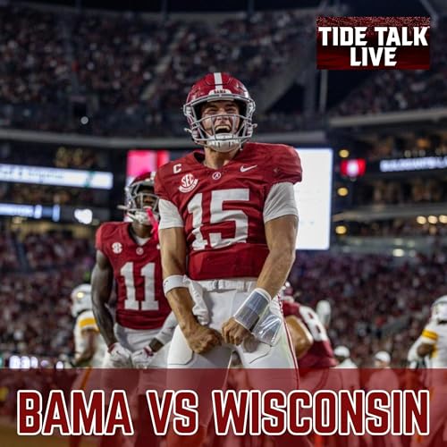 『Alabama vs Wisconsin Preview and Prediction Show | Will Bama Dominate the Badgers? | Bama Football』のカバーアート