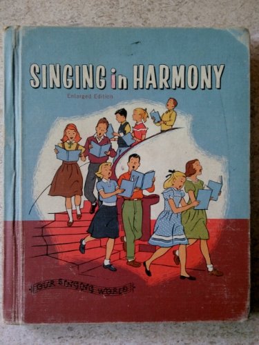 Singing In Harmony Enlarged Edition B00IKQHPHC Book Cover