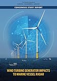 turbinas marinas para generar electricidad  Wind Turbine Generator Impacts to Marine Vessel Radar