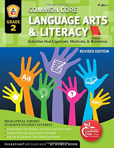 Common Core Language Arts & Literacy Grade 2: Activities That Captivate, Motivate & Reinforce