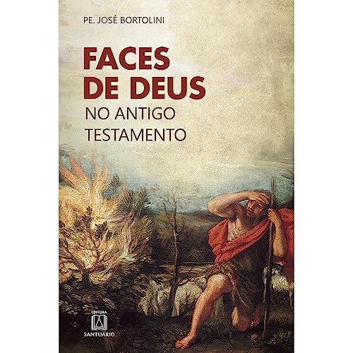 Faces de deus no antigo testamento: